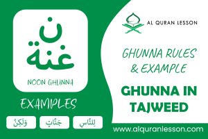 What Is Ghunnah? | Rules Of Ghunnah In Tajweed