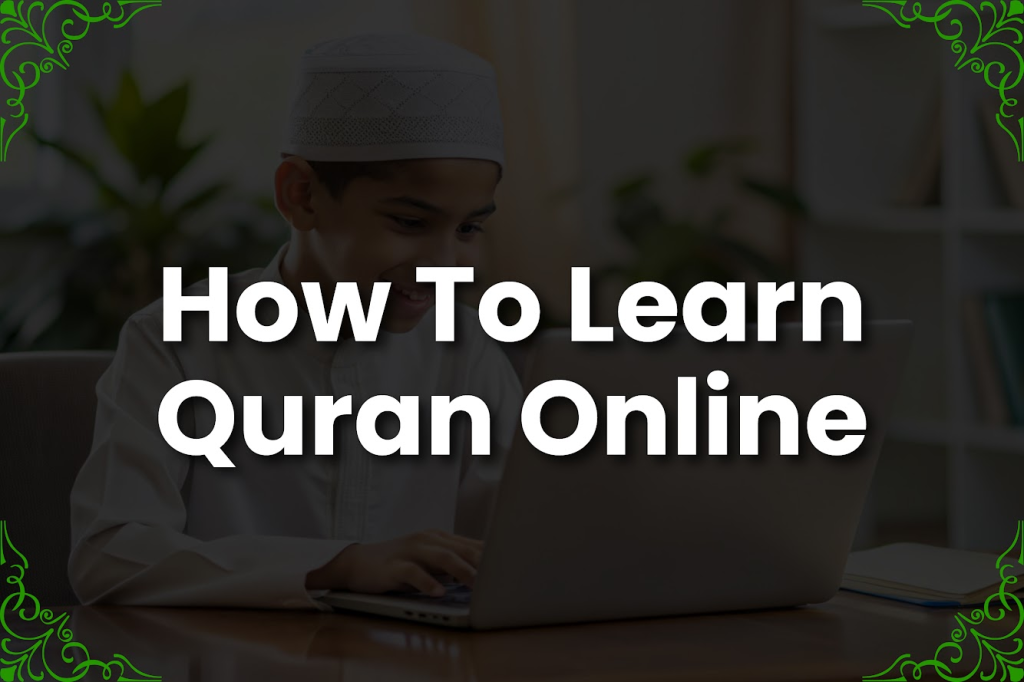 How To Learn Quran Online
