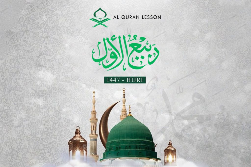 Rabi’ Al-Awwal 2025 and Its Importance To Muslims
